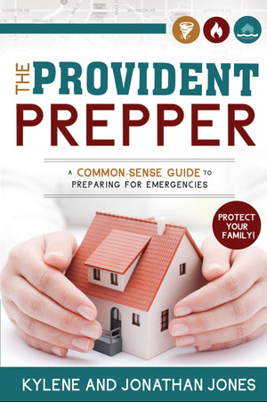 The Provident Prepper: A CommonSense Guide to Preparing for Emergencies [Paperback] Kylene Jones and Jonathan Jones [Paperback],Used