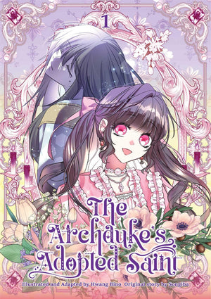 The ArchdukeS Adopted Saint Volume 1