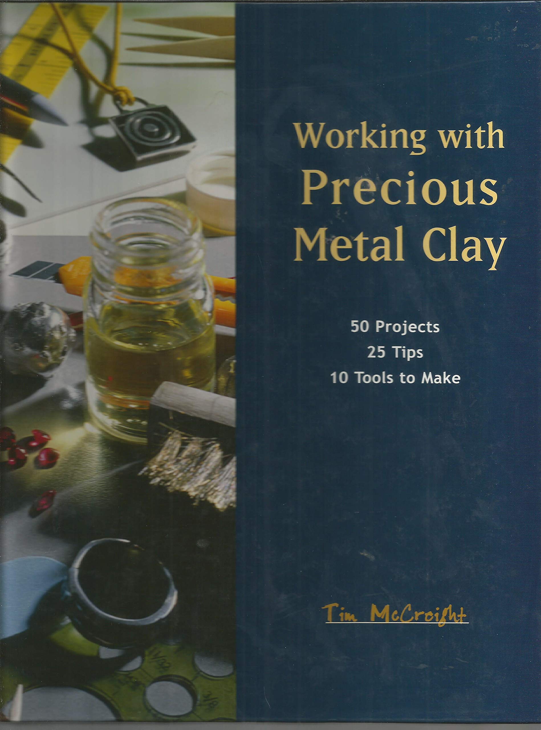Working with Precious Metal Clay (Jewelry Crafts),Used