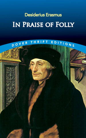 In Praise of Folly (Dover Thrift Editions: Philosophy),Used