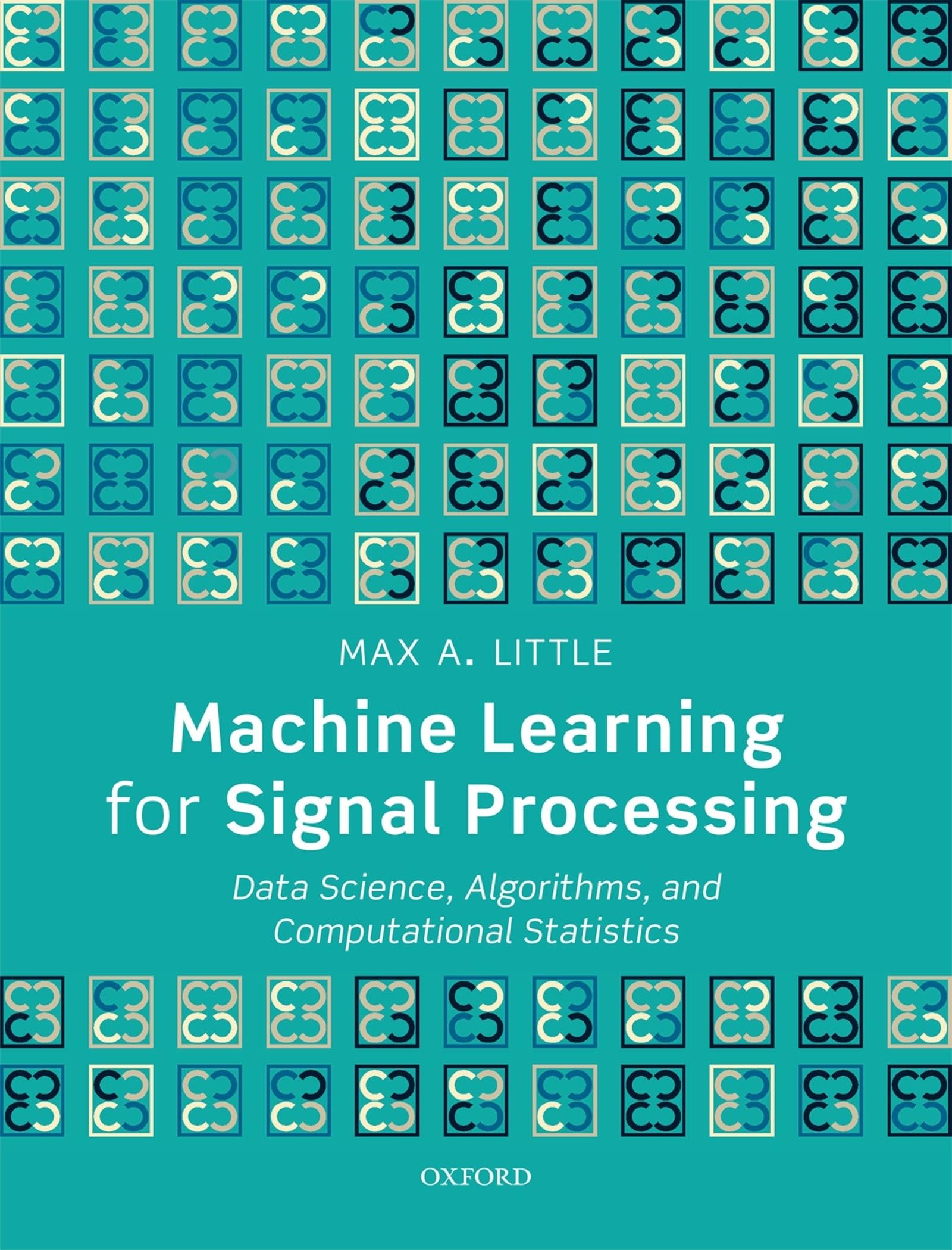 Machine Learning for Signal Processing: Data Science, Algorithms, and Computational Statistics,Used