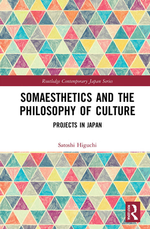 Somaesthetics and the Philosophy of Culture (Routledge Contemporary Japan Series),Used
