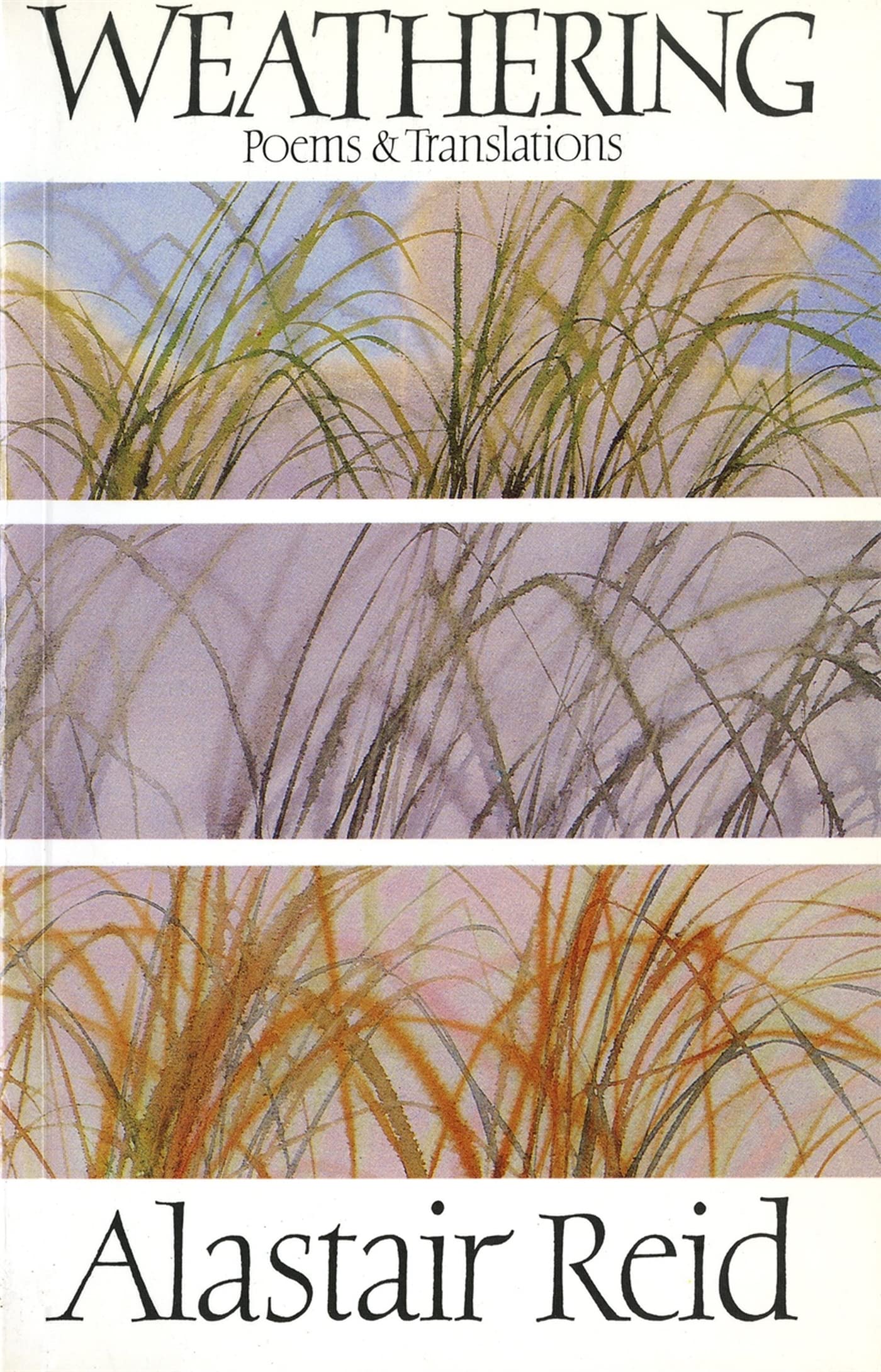 Weathering: Poems And Translations,New