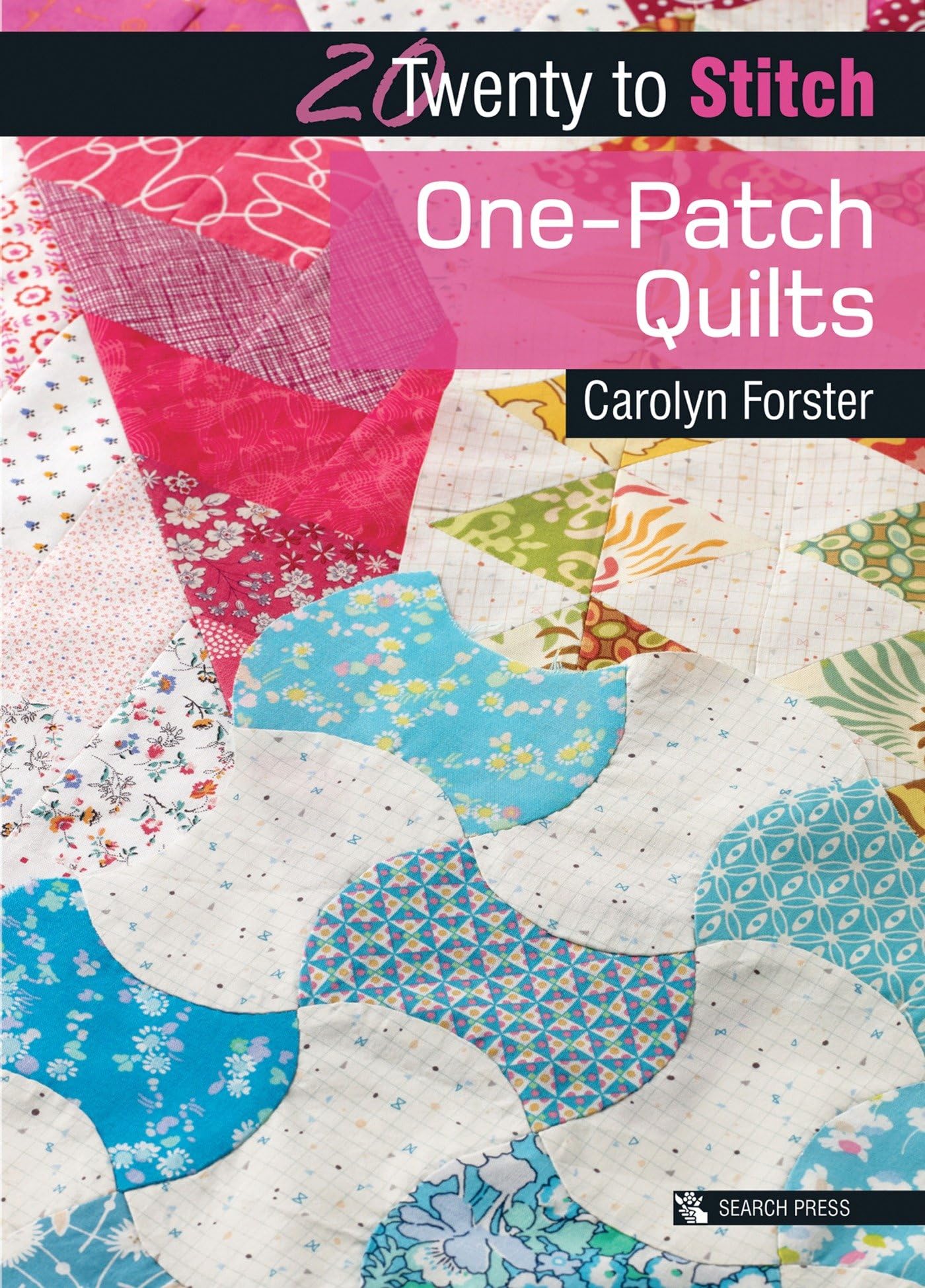 OnePatch Quilts (Twenty to Make),Used