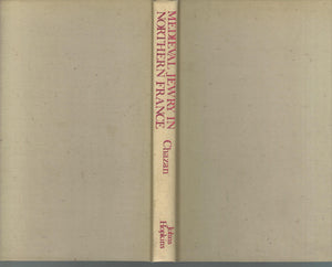 Medieval Jewry in Northern France: A Political and Social History (The Johns Hopkins University Studies in Historical and Politi,Used