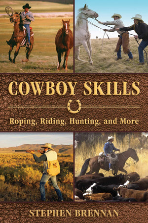 Cowboy Skills: Roping, Riding, Hunting, And More,Used
