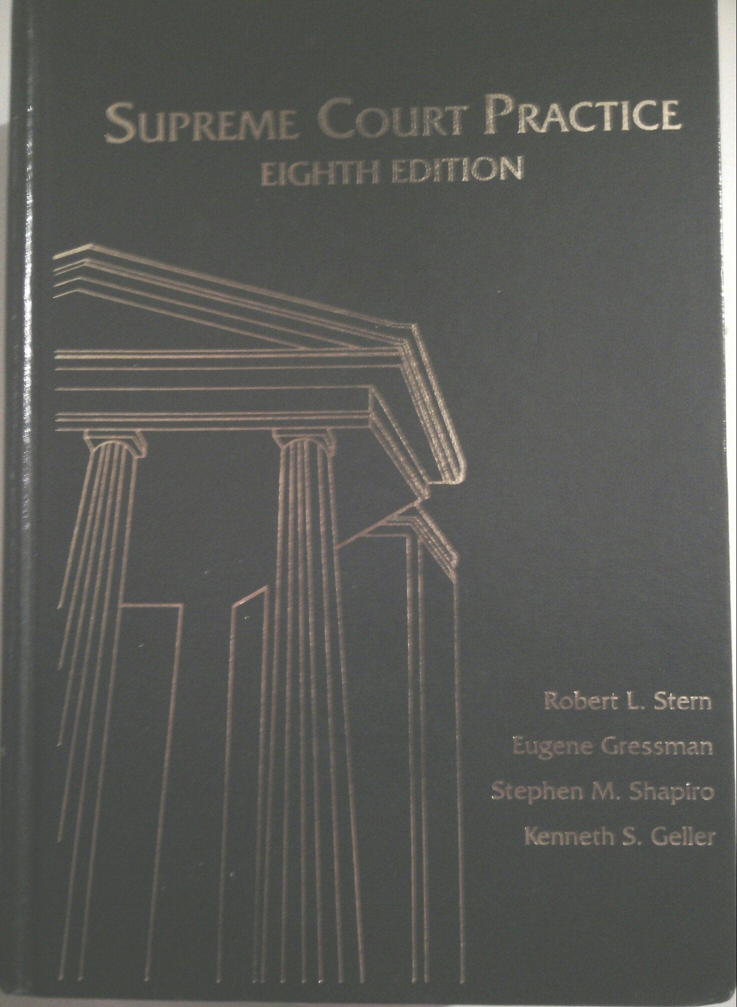 Supreme Court Practice: For Practice In The Supreme Court Of The United States