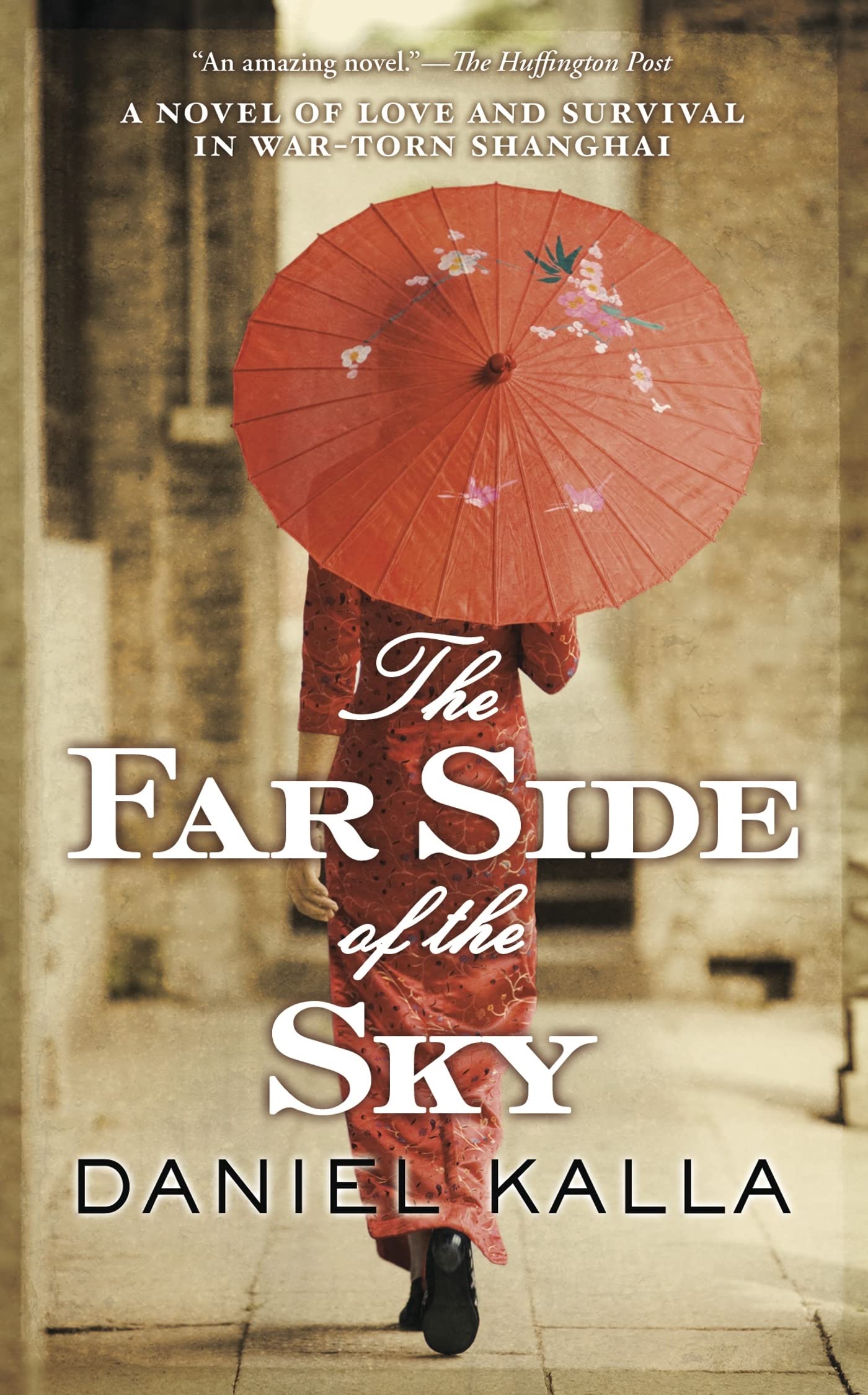 The Far Side Of The Sky: A Novel Of Love And Survival In Wartorn Shanghai (Shanghai Series)-used