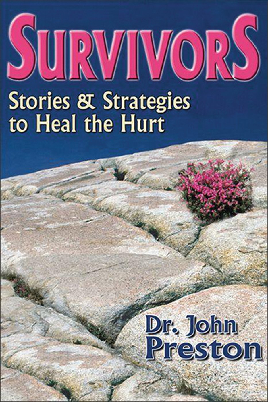 Survivors: Stories and Strategies to Heal the Hurt,Used