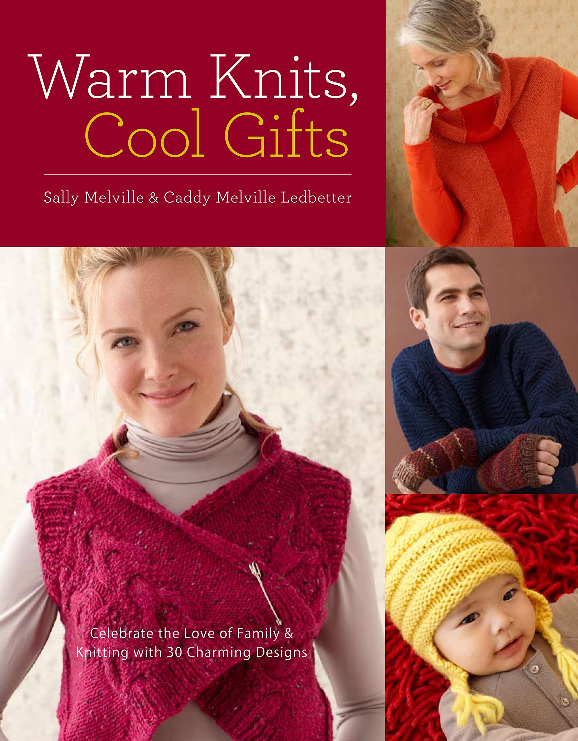 Warm Knits, Cool Gifts: Celebrate the Love of Knitting and Family with more than 35 Charming Designs,Used