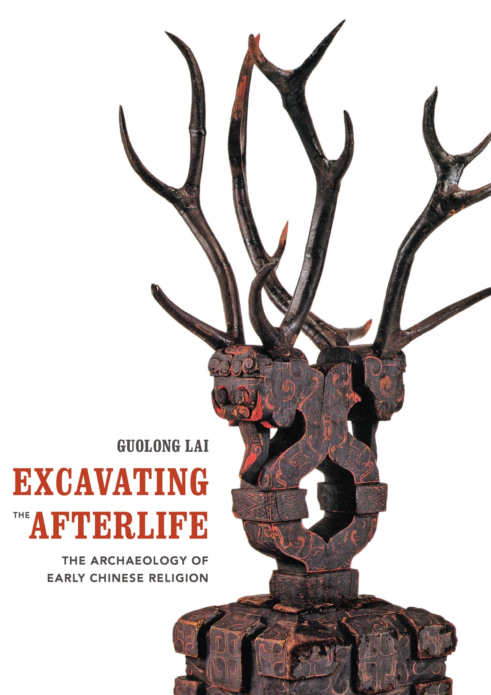 Excavating the Afterlife: The Archaeology of Early Chinese Religion (Art History Publication Initiative Books),Used