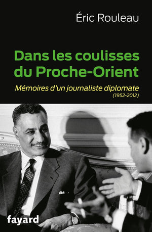Dans les coulisses du ProcheOrient: Mmoires d'un journaliste diplomate (19522012),Used