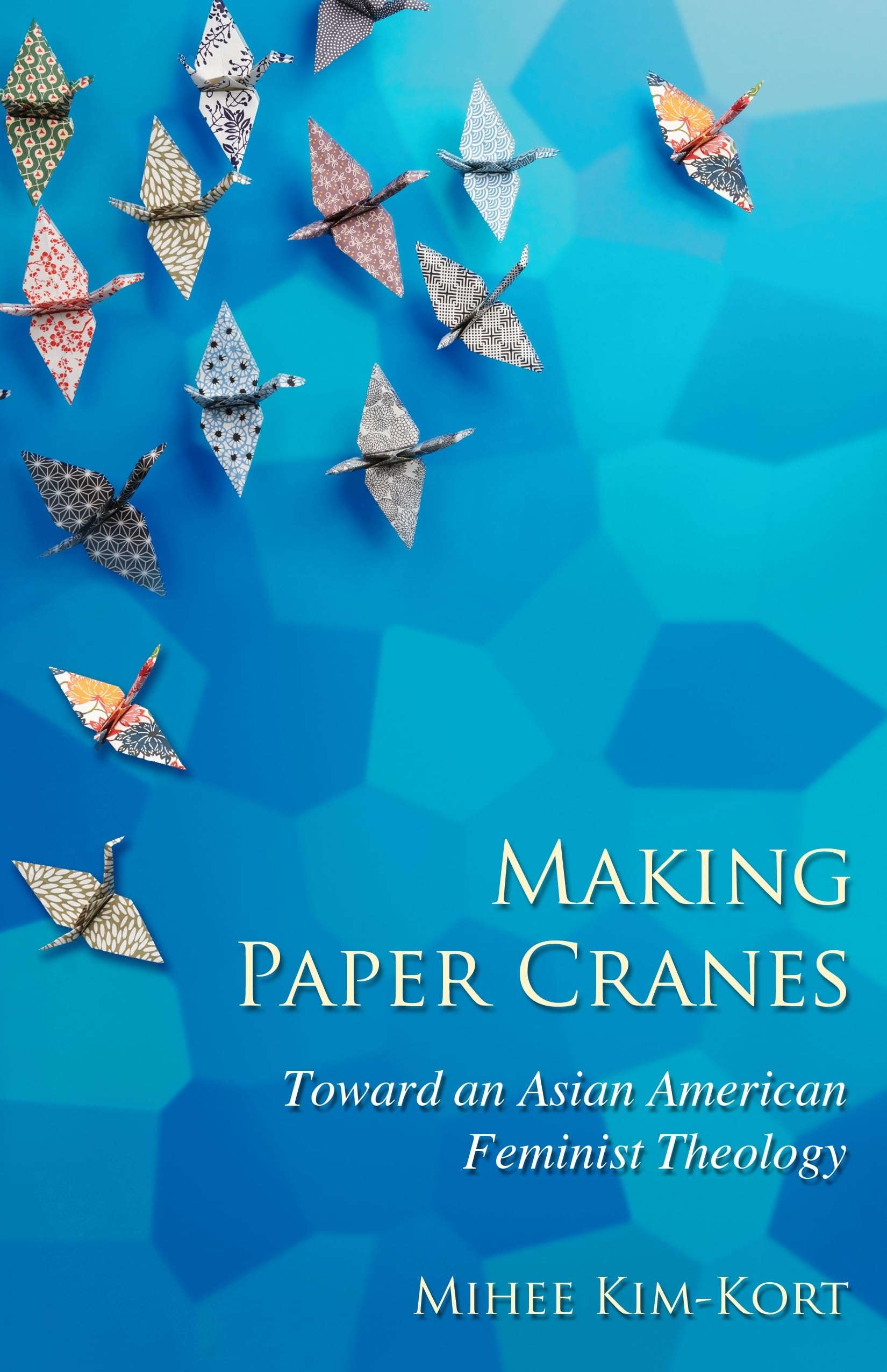Making Paper Cranes: Toward an Asian American Feminist Theology (Young Clergy Women Project),Used