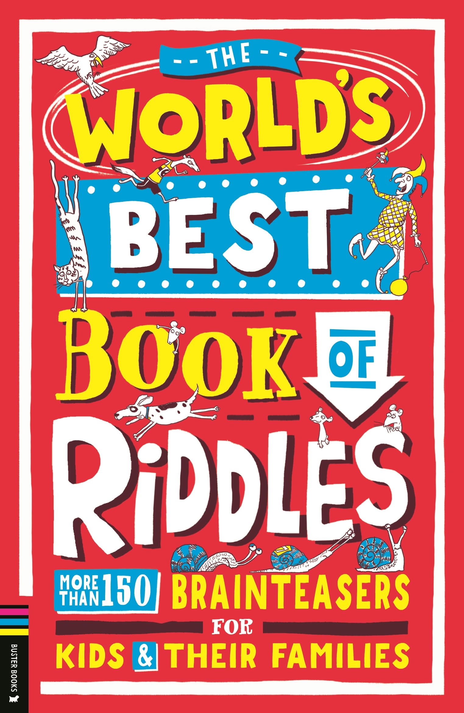 The Worlds Best Book of Riddles: More than 150 brainteasers for kids and their families,New