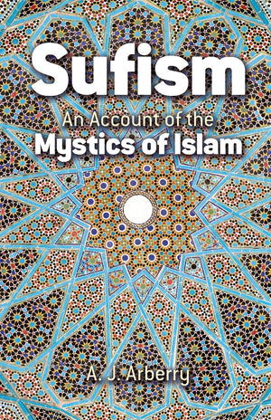 Sufism: An Account of the Mystics of Islam,Used