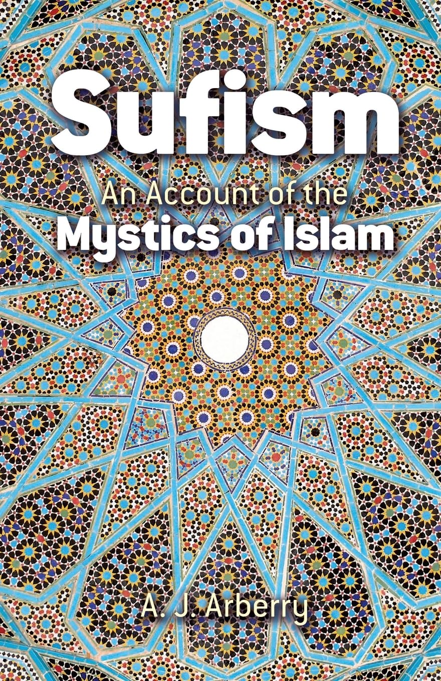 Sufism: An Account of the Mystics of Islam,Used