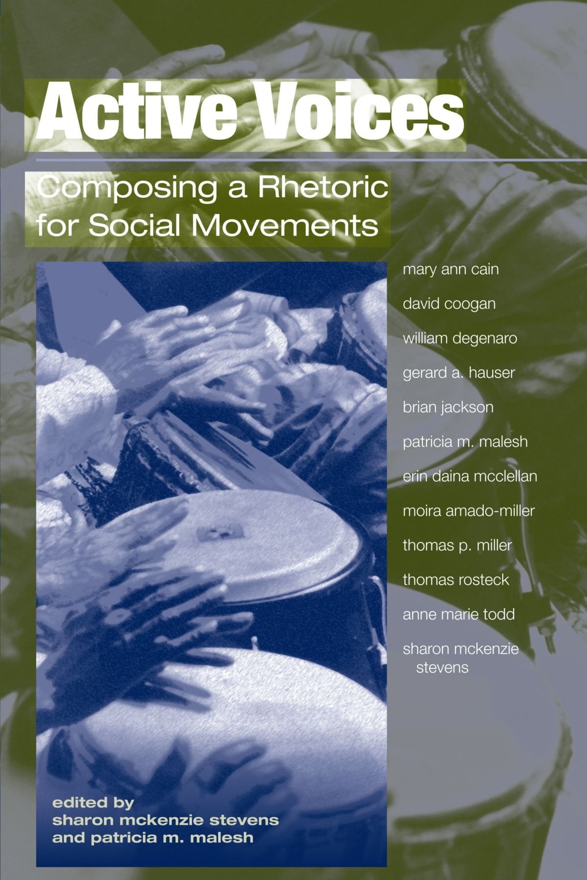 Active Voices: Composing a Rhetoric for Social Movements,Used