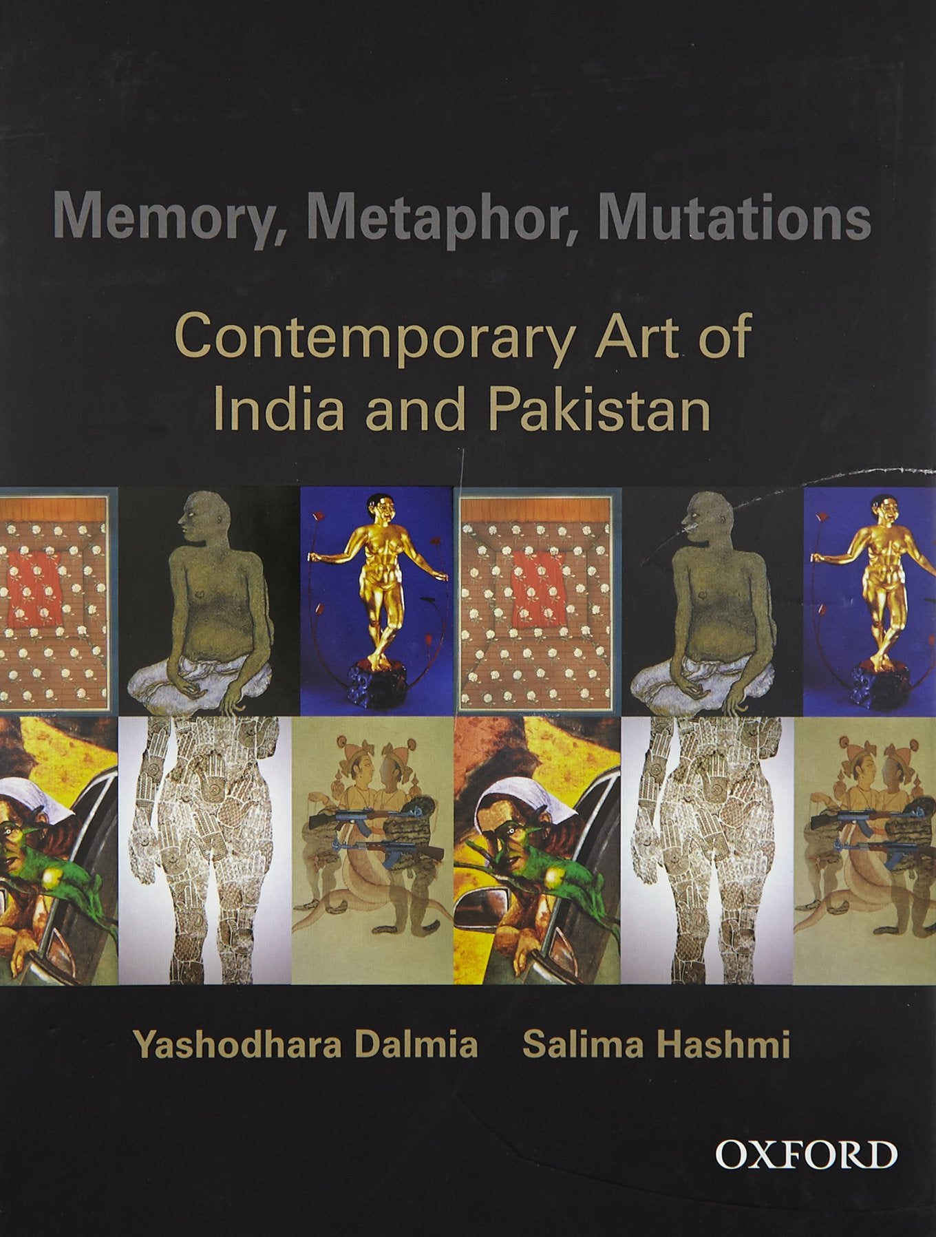 Memory, Metaphor, Mutations: The Contemporary Art of India and Pakistan,Used