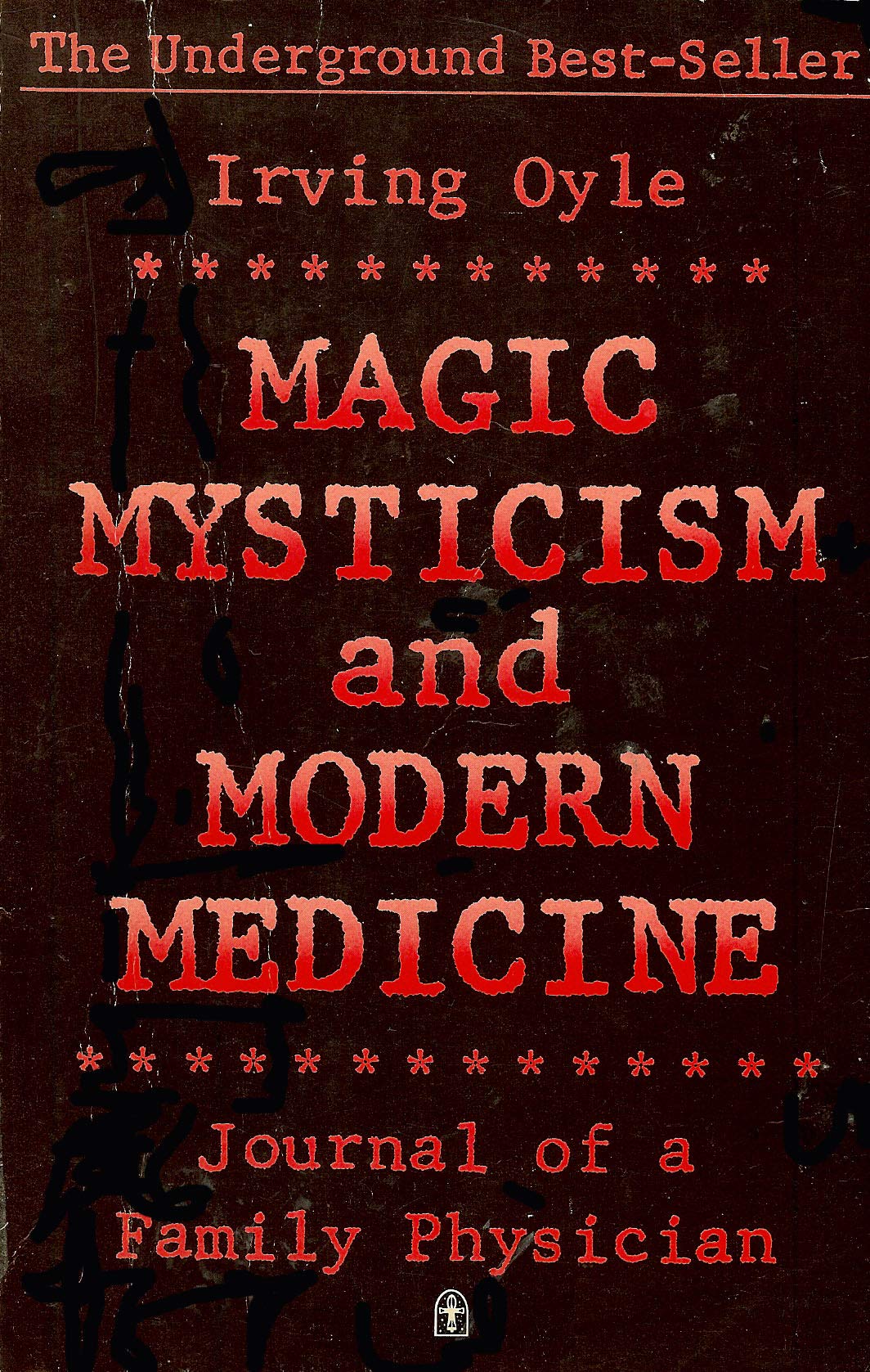 Magic, Mysticism, And Modern Medicine,New