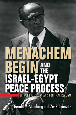 Menachem Begin and the IsraelEgypt Peace Process: Between Ideology and Political Realism (Perspectives on Israel Studies),Used