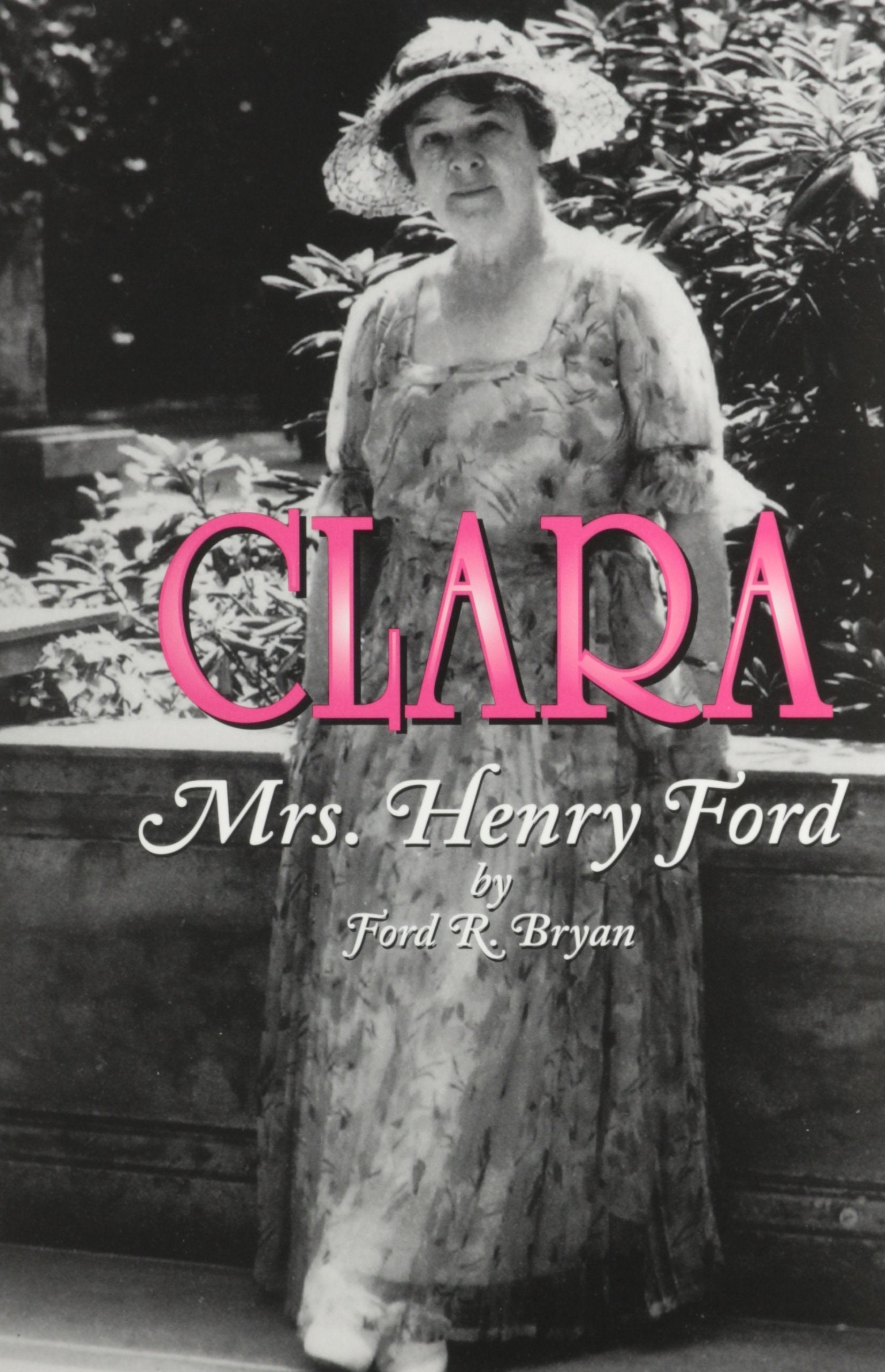 Clara: Mrs. Henry Ford,Used