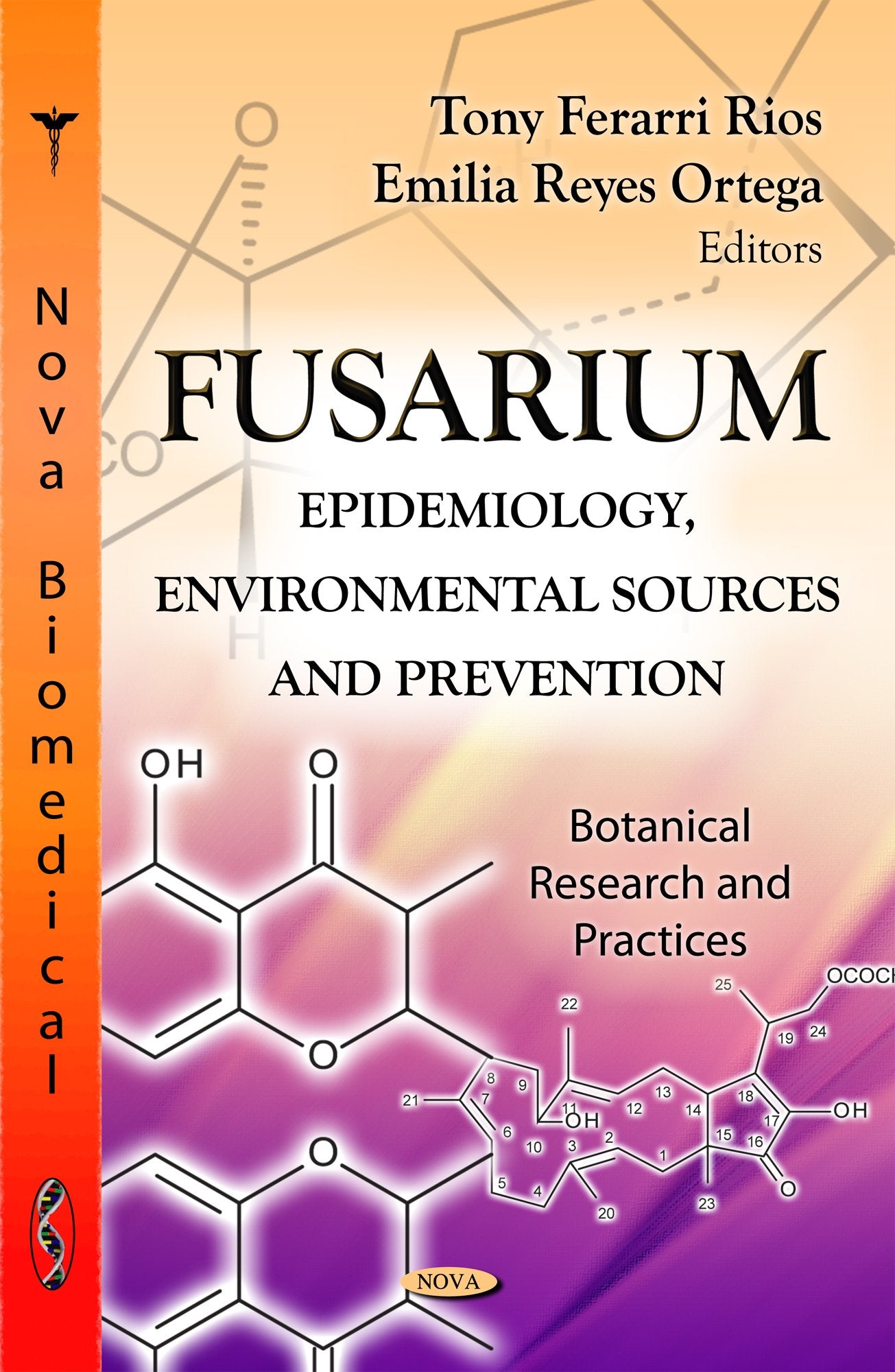 Fusarium: Epidemiology, Environmental Sources and Prevention (Botanical Research and Practices),Used