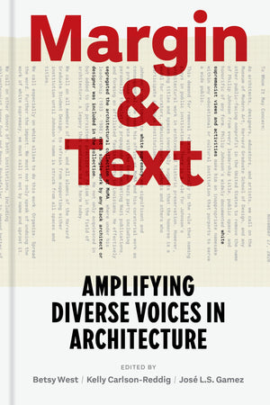 Margin and Text: Amplifying Diverse Voices in Architecture,New