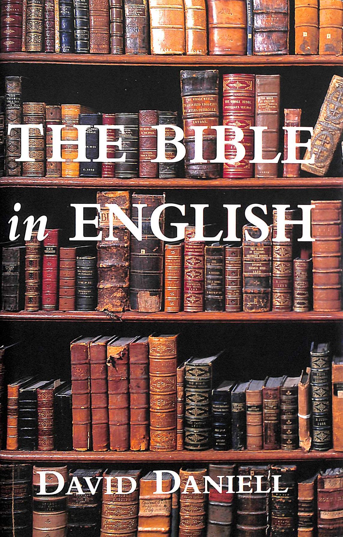The Bible in English: Its History and Influence,Used