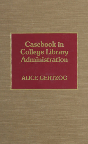 Casebook In College Library Administration,Used