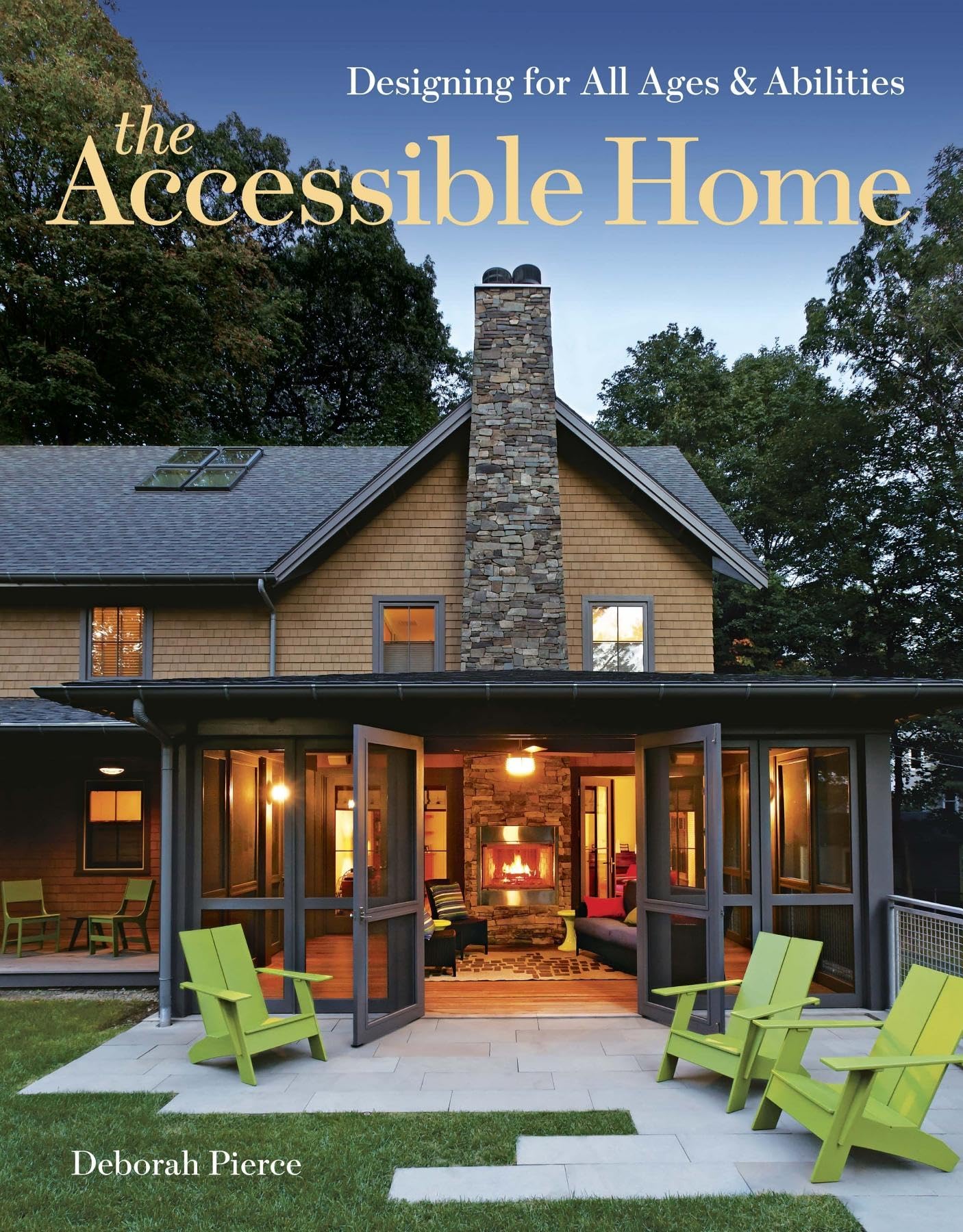 The Accessible Home: Designing For All Ages And Abilities