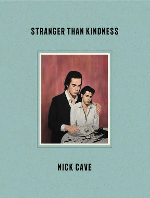 Stranger Than Kindness,New