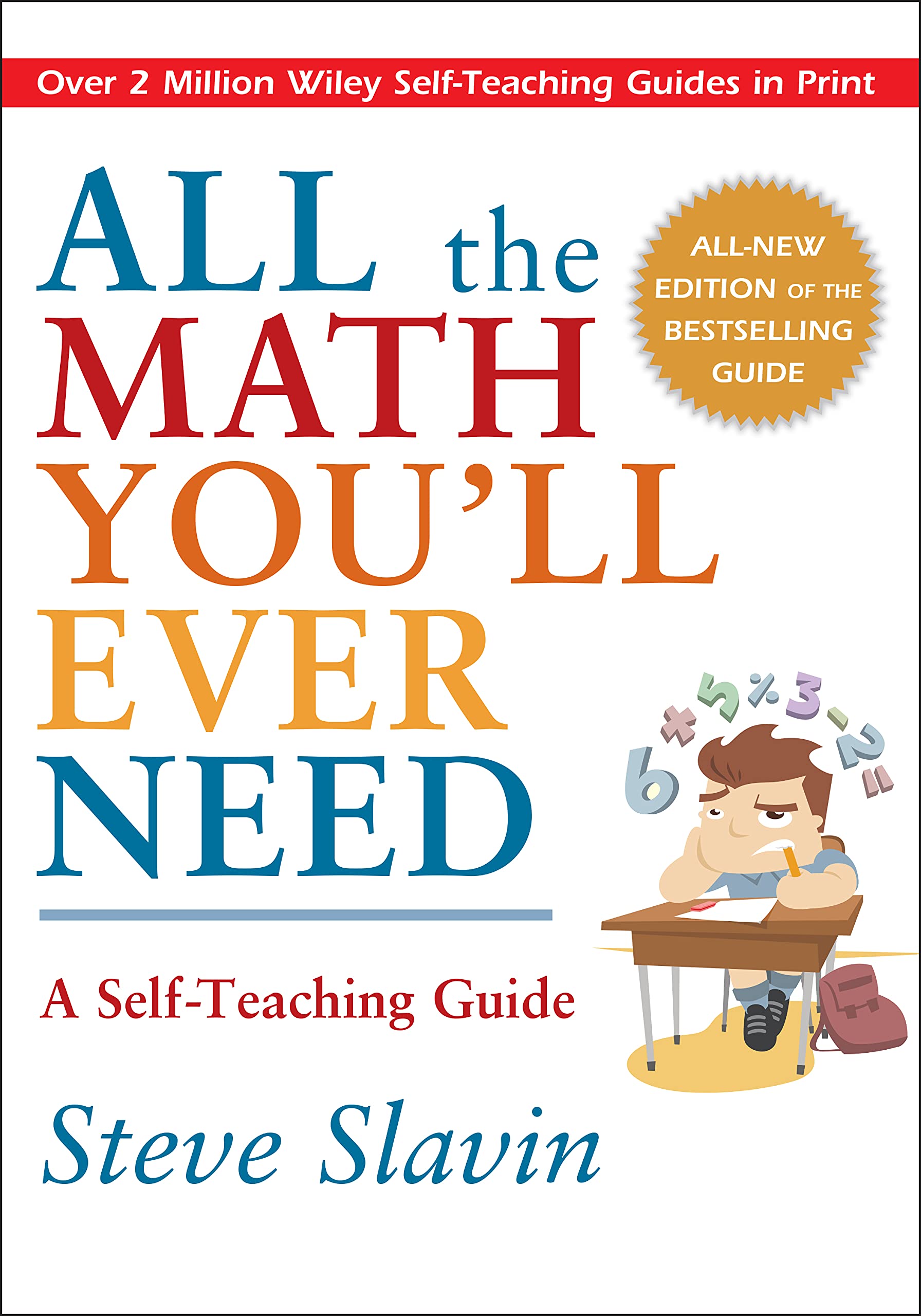 All The Math You'Ll Ever Need: A Selfteaching Guide, Revised Edition,New