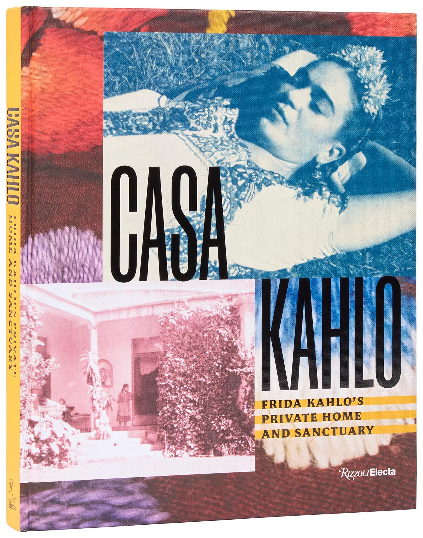Casa Kahlo: Frida KahloS Home And Sanctuary