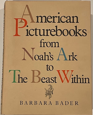 American Picturebooks from Noah's Ark to the Beast Within,Used