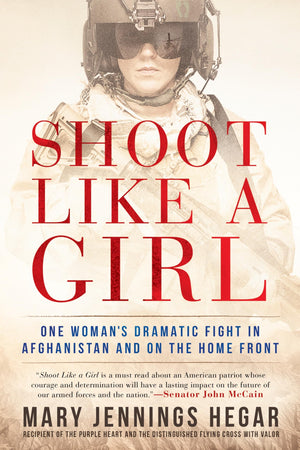 Shoot Like a Girl: One Woman's Dramatic Fight in Afghanistan and on the Home Front,Used