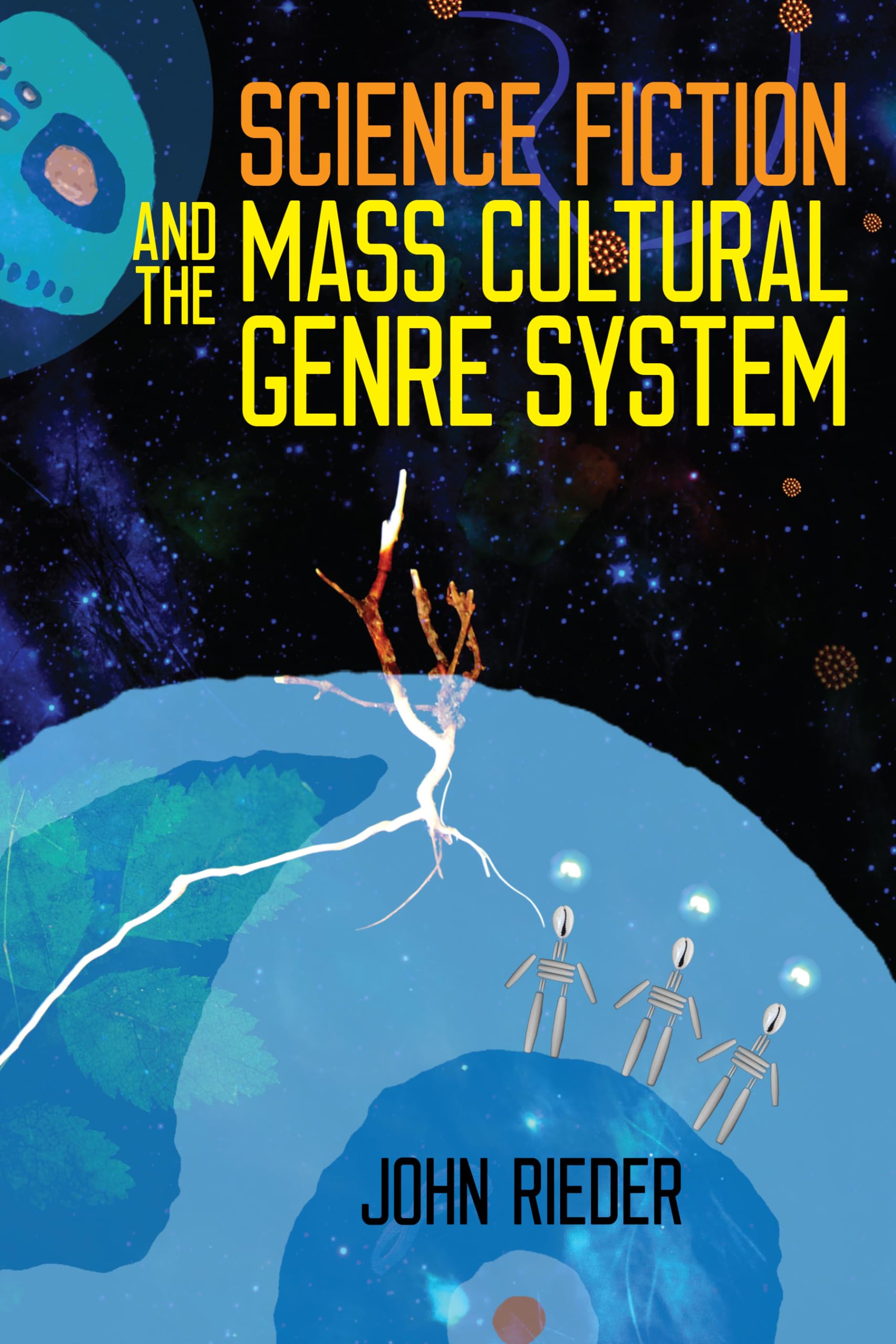 Science Fiction And The Mass Cultural Genre System,Used