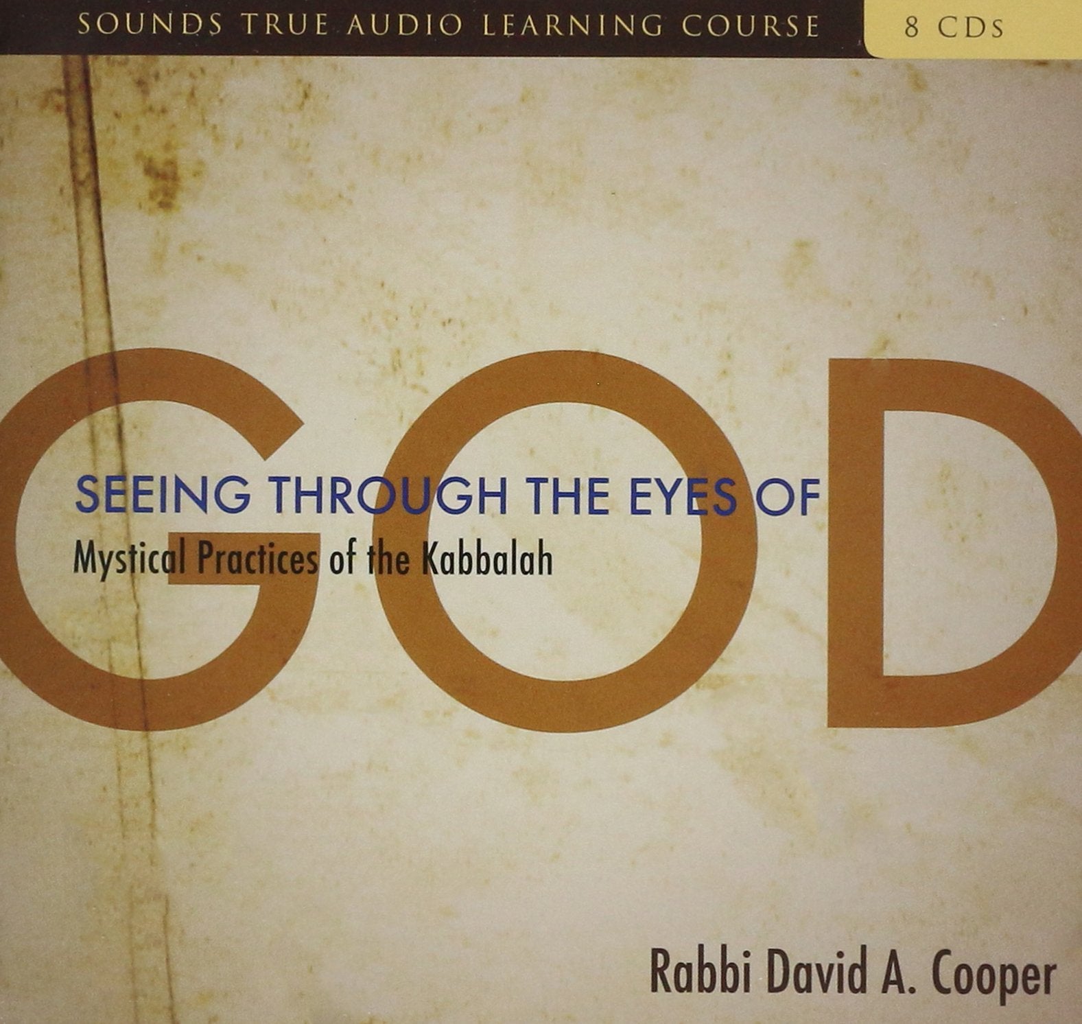 Seeing Through the Eyes of God: Mystical Practices of the Kabbalah,Used