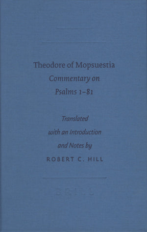 Theodore of Mopsuestia: Commentary on Psalms 181 (Writings from the GrecoRoman World) (Sbl  Writings from the GrecoRoman Worl,New
