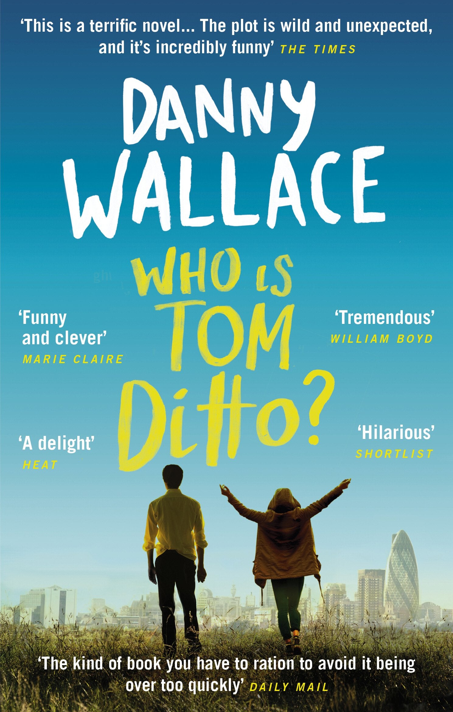 Who is Tom Ditto?: The feelgood comedy with a mystery at its heart,Used