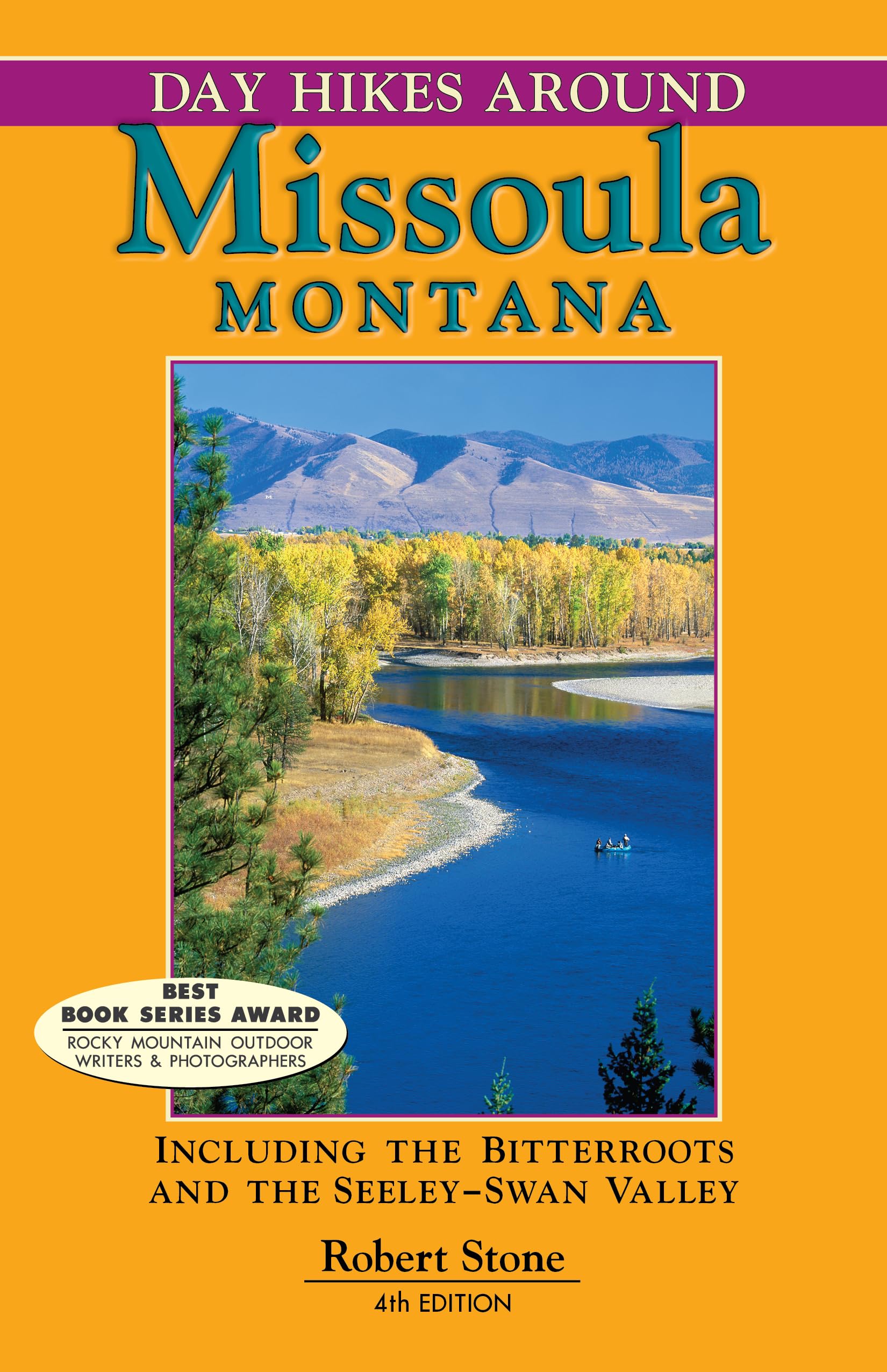 Day Hikes Around Missoula, Montana: Including The Bitterroots And The Seeleyswan Valley,Used