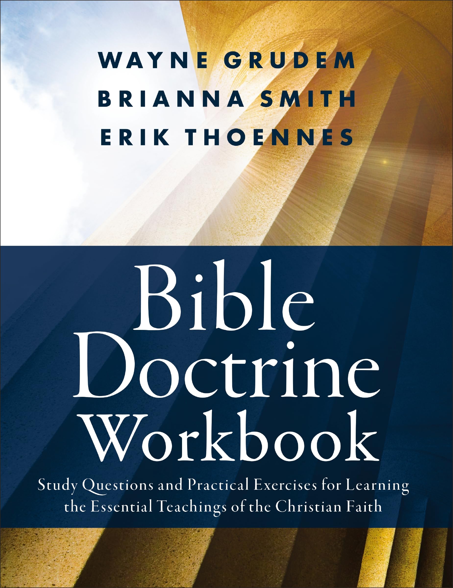 Bible Doctrine Workbook: Study Questions and Practical Exercises for Learning the Essential Teachings of the Christian Faith,Used