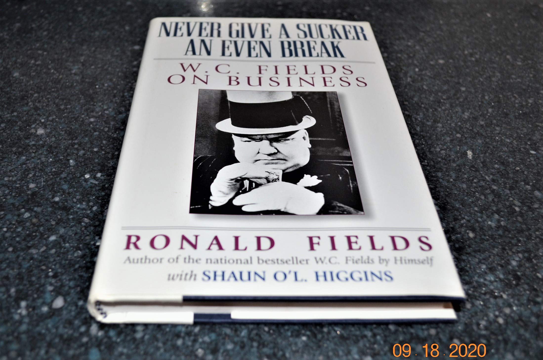 Never Give a Sucker an Even Break: W.C. Fields on Business,Used