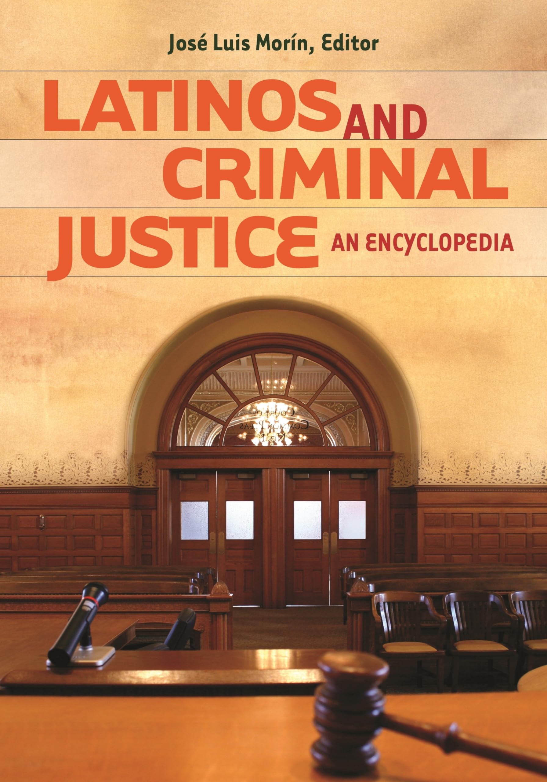 Latinos And Criminal Justice: An Encyclopedia,Used