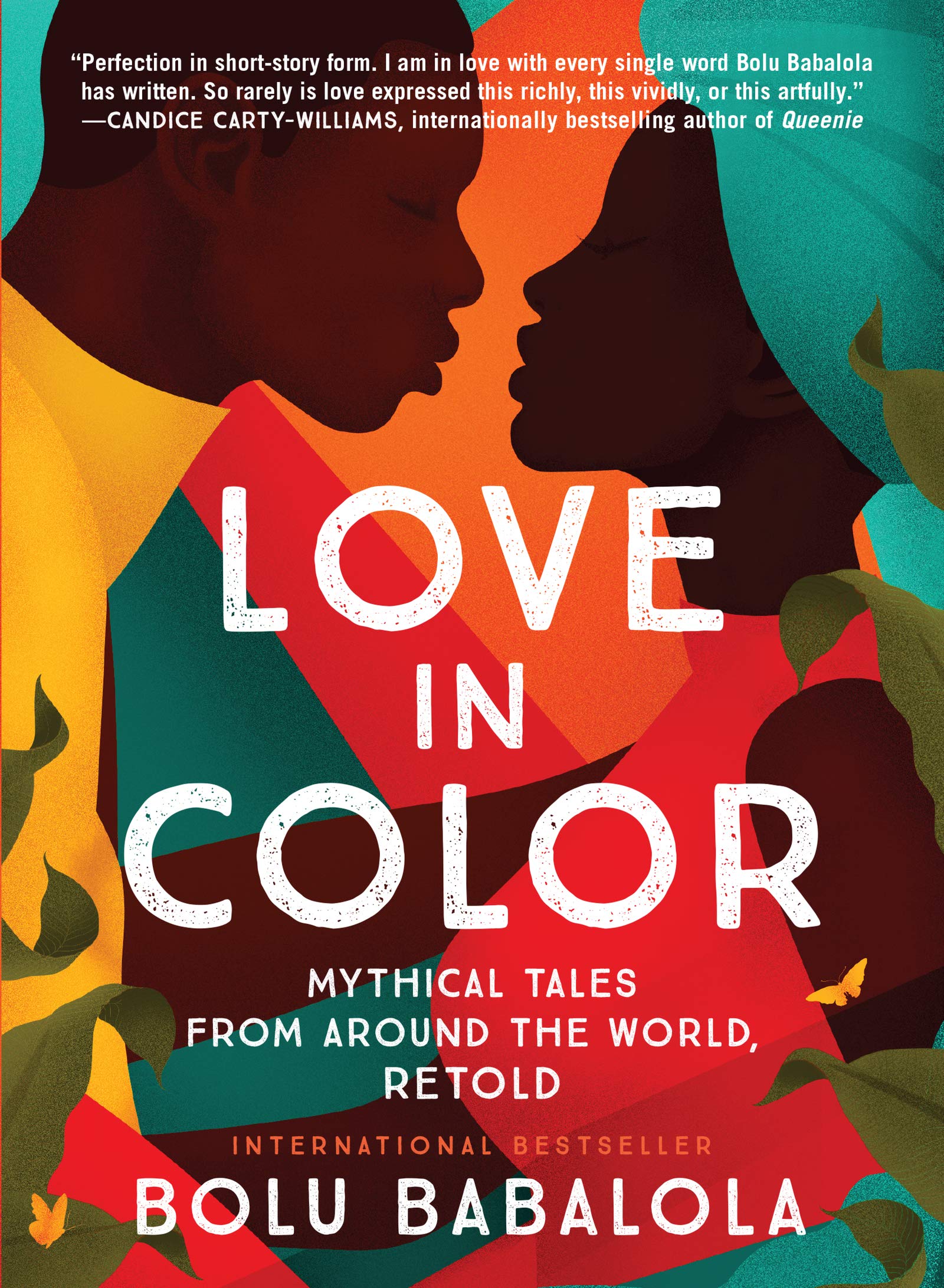 Love in Color: Mythical Tales from Around the World, Retold,Used