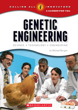 Genetic Engineering: Science, Technology, Engineering (Calling All Innovators: A Career for You),Used