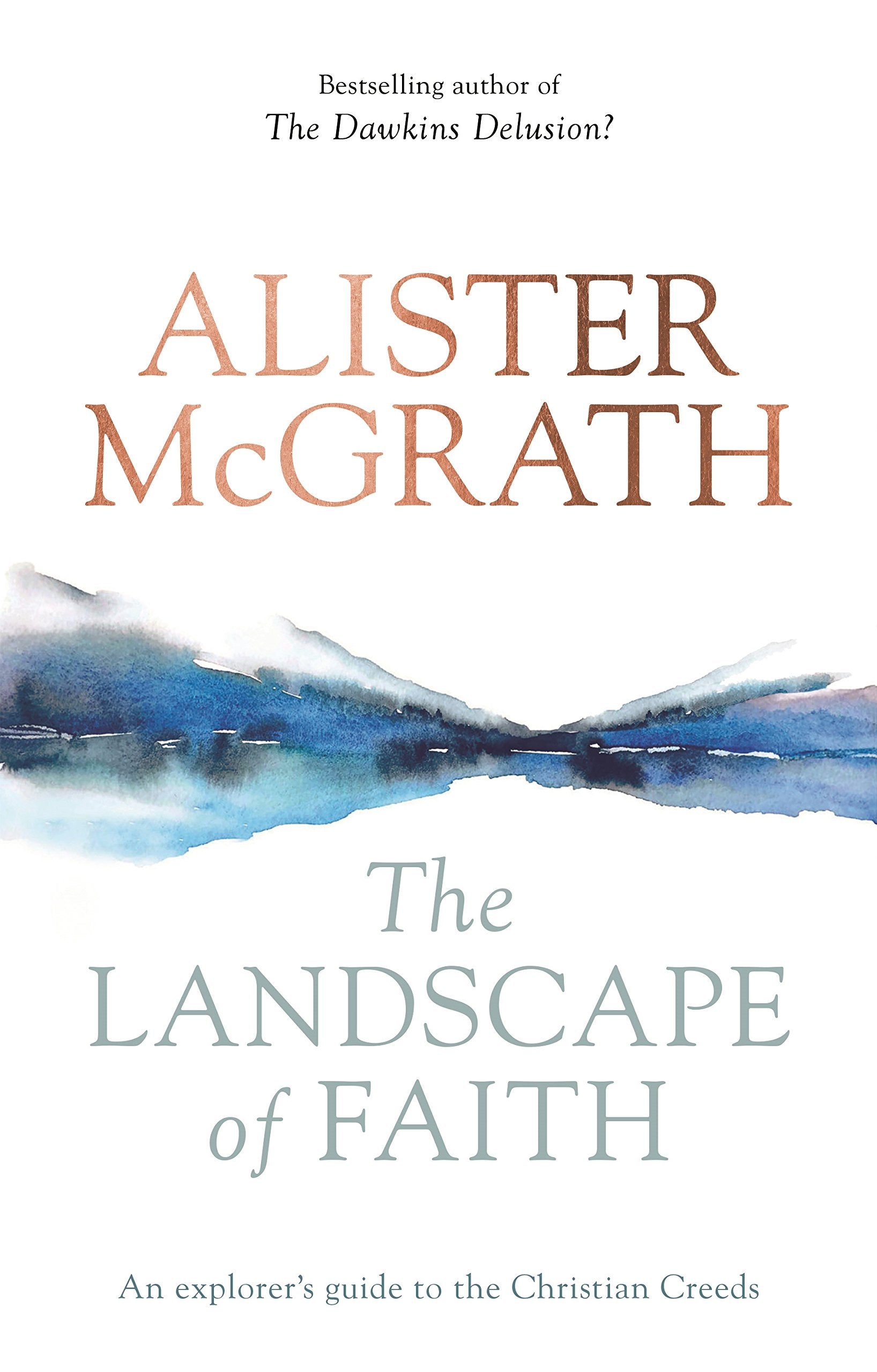 The Landscape of Faith: An Explorer's Guide To The Christian Creeds,Used