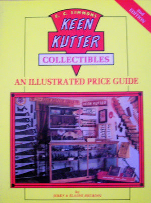 Keen Kutter Collectibles: An Illustrated Value Guide,Used