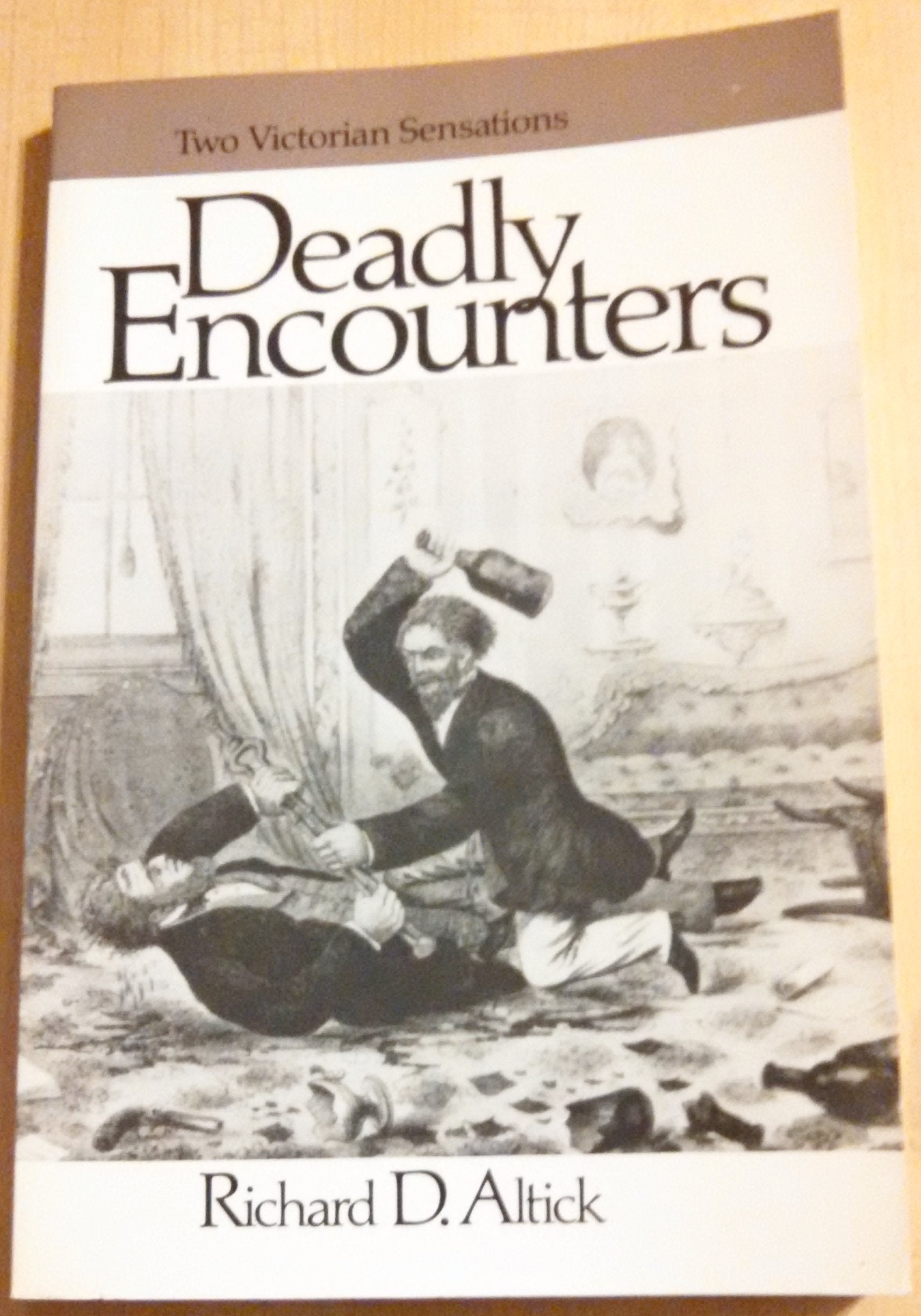 Deadly Encounters: Two Victorian Sensations,Used