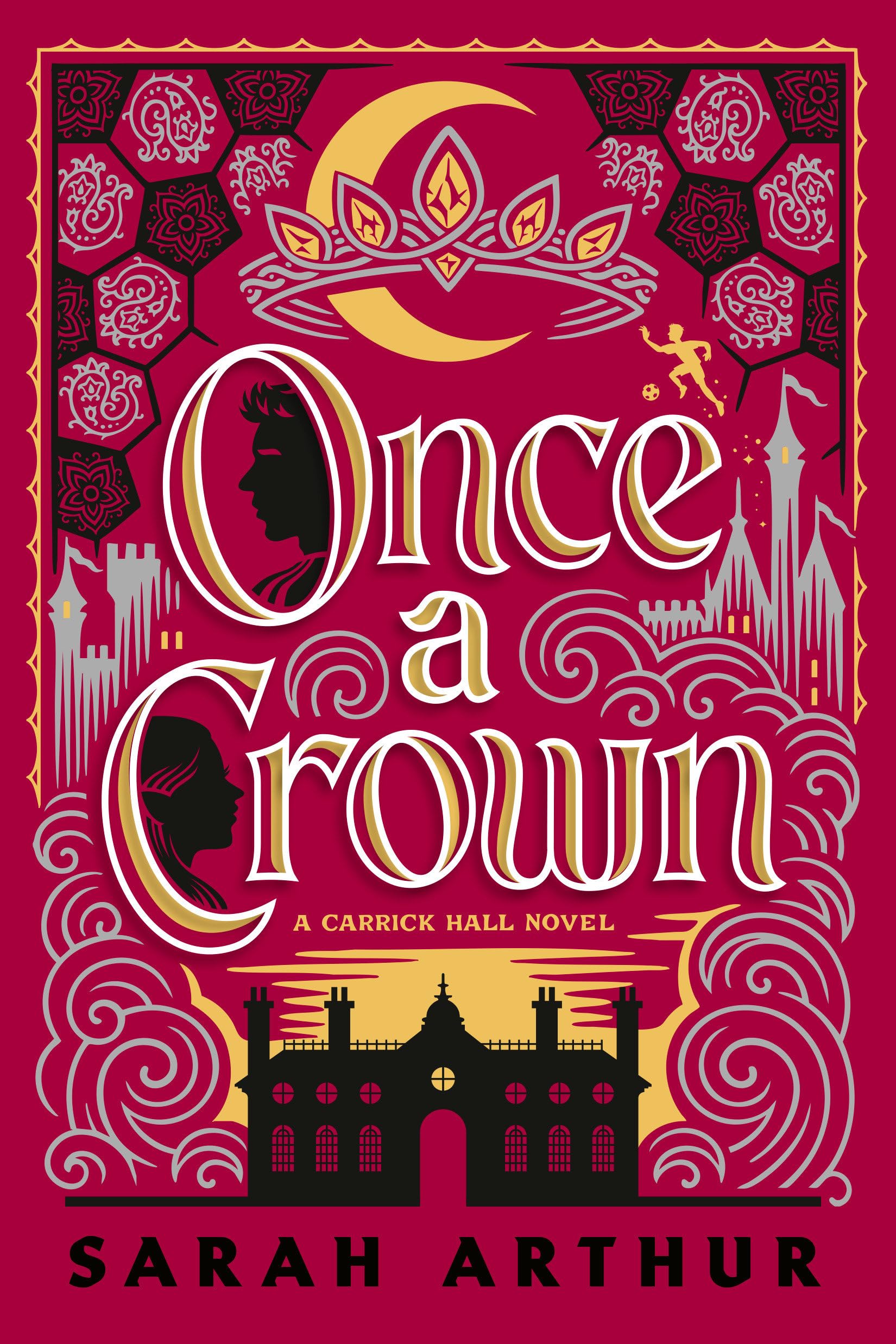 Once A Crown: A Carrick Hall Novel, Book 3