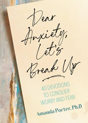 Dear Anxiety, Let'S Break Up
